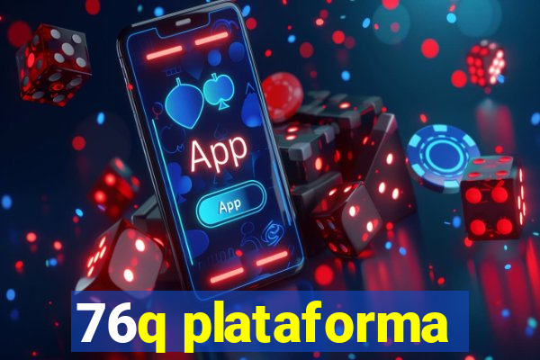 76q plataforma